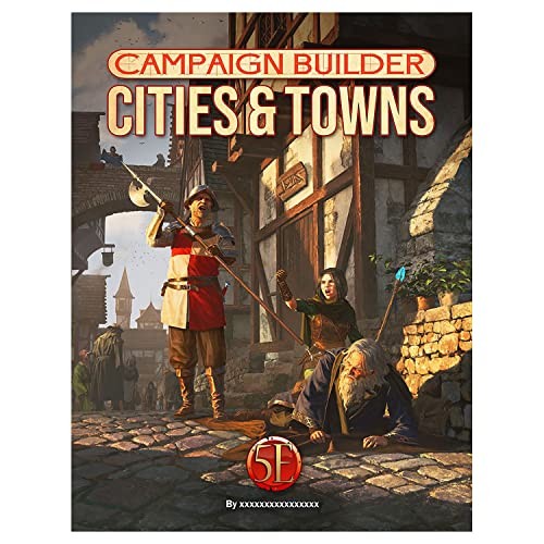 Richard Green, Tim Hitchcock, Scott Gable, Sarah Madsen, Sebastian Rombach: Campaign Builder - Cities and Towns (2023, Kobold Press)