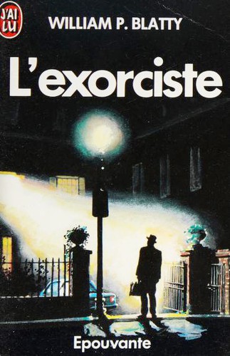William Peter Blatty, William Peter Blatty: L'exorciste (Paperback, French language, 1993, J'ai lu)
