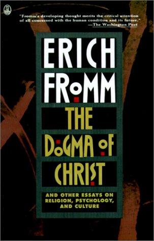 Erich Fromm: The Dogma of Christ (Owl Book) (2001, Owl Books (NY))