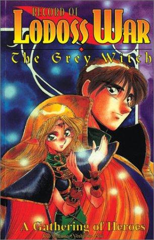 Ryo Mizuno, Yoshihiko Ochi: Record Of Lodoss War Grey Witch Book 1 (Record of Lodoss War) (Paperback, 1999, Central Park Media)