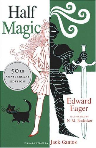 Edward Eager: Half magic (2004, Harcourt)