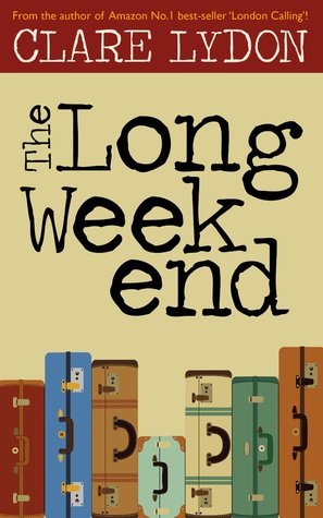 Clare Lydon, Claire Storey: The Long Weekend (2021)