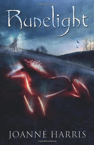 Joanne Harris: Runelight (2011, Doubleday Children's)