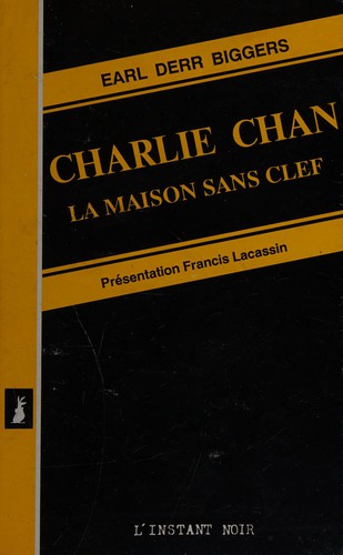 Earl Derr Biggers: La Maison sans clef (French language, 1988, L'Instant.)