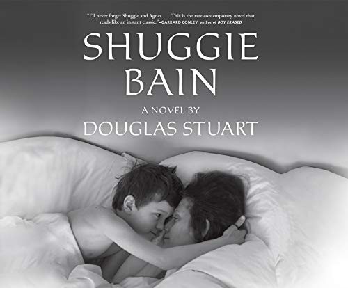 Douglas K. Stuart, Angus King: Shuggie Bain (AudiobookFormat, 2020, Dreamscape Media)