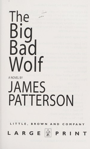 James Patterson: The big bad wolf (2003, Little, Brown Large Print)