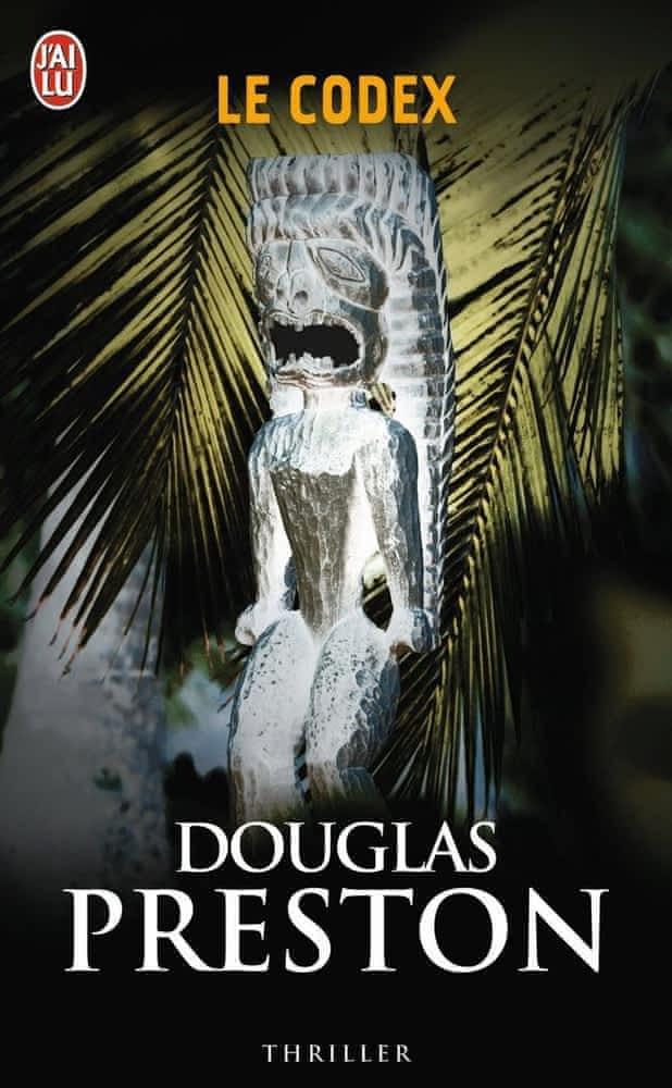 Douglas Preston: Le Codex (French language, J'ai Lu)