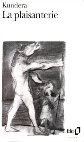 Milan Kundera, Marcel Aymonin: La Plaisanterie (Paperback, French language, 1985, Gallimard)