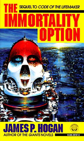 James P. Hogan: Immortality Option (Paperback, 1995, Del Rey)