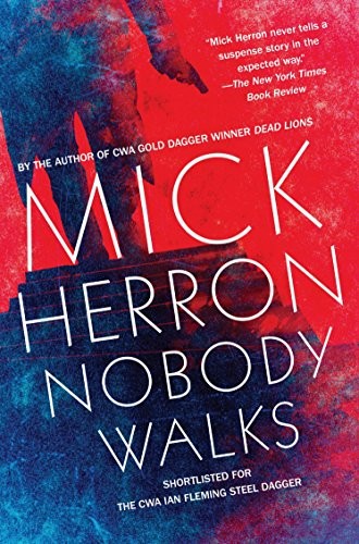 Mick Herron: Nobody Walks (Paperback, 2015, Soho Crime, imusti)