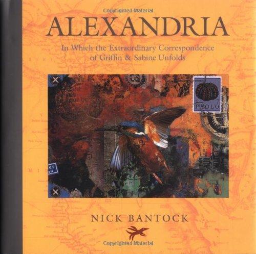 Nick Bantock: Alexandria: In Which the Extraordinary Correspondence of Griffin & Sabine Unfolds (Morning Star Trilogy, #2) (2002)