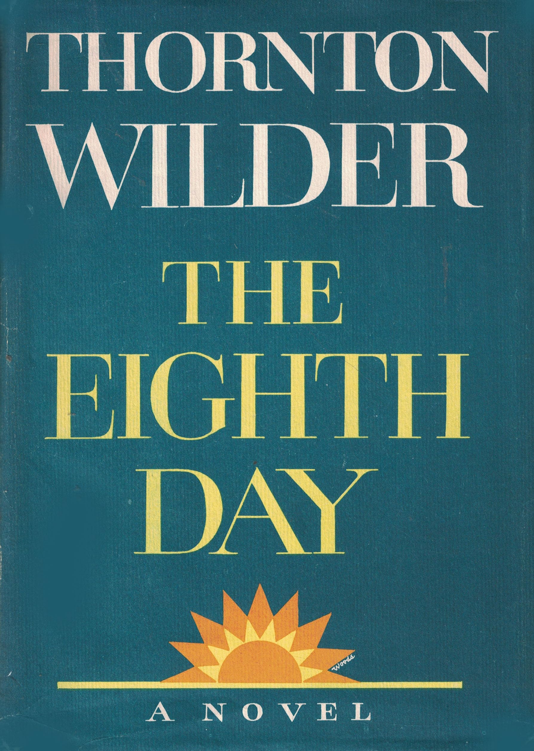 Thornton Wilder: The Eighth Day (Hardcover, 1967, Harper & Row)