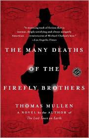 Thomas Mullen: The Many Deaths of the Firefly Brothers (Random House Trade)