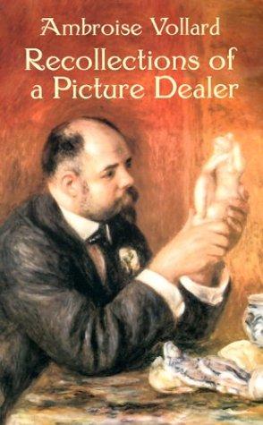 Ambroise Vollard: Recollections of a Picture Dealer (Paperback, 2003, Dover Publications)