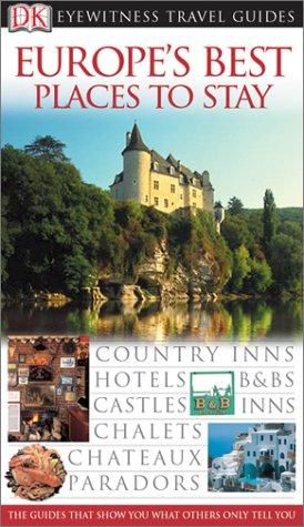 DK Publishing: Great Places to Stay in Europe (Paperback, 2003, DK Travel)