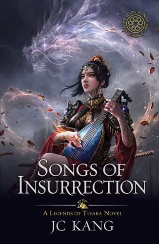 JC Kang: Songs of Insurrection (Hardcover, 2021, Dragonstone Press)