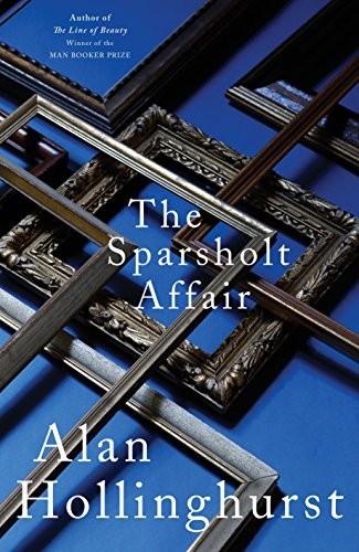 Alan Hollinghurst: The Sparsholt Affair (Paperback, 2017, Picador)