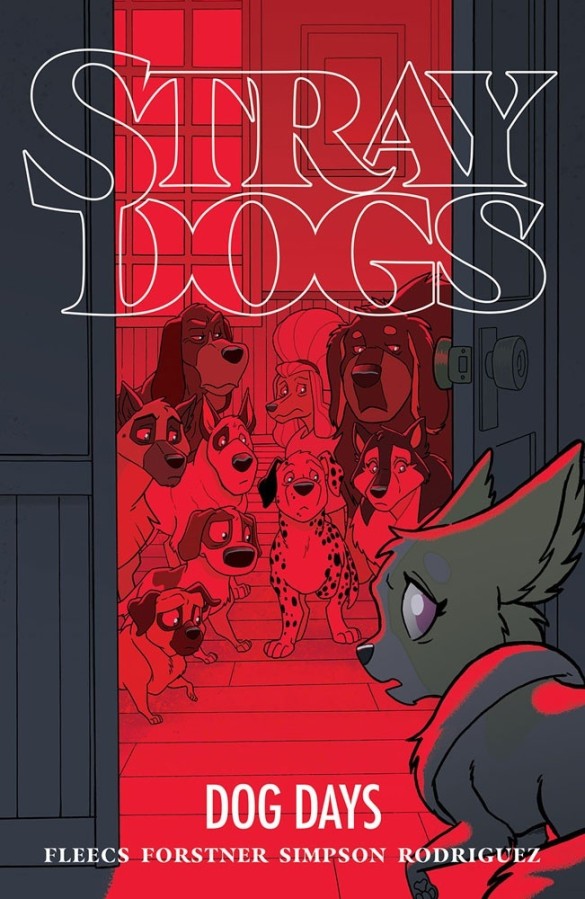 Tony Fleecs, Trish Forstner: Stray Dogs (GraphicNovel, 2022, Image Comics)