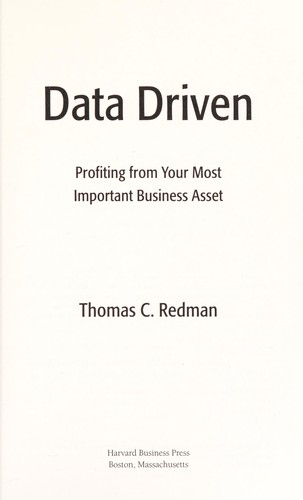 Thomas C. Redman: Data driven (2008, Harvard Business School Press)