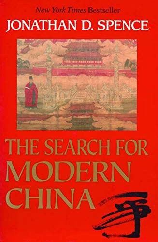 Jonathan D. Spence: The search for modern China (1991, Norton)