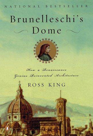 Ross King: Brunelleschi's dome (2001, Penguin Books)