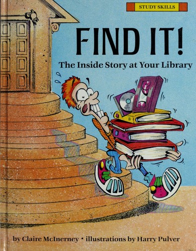 Claire Fleischman McInerney: Find it! (1989, Lerner Publications Co.)