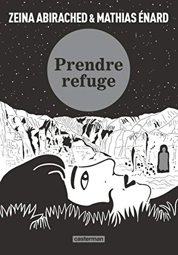 Zeina Abirached, Mathias Enard: Prendre refuge (Paperback, CASTERMAN)