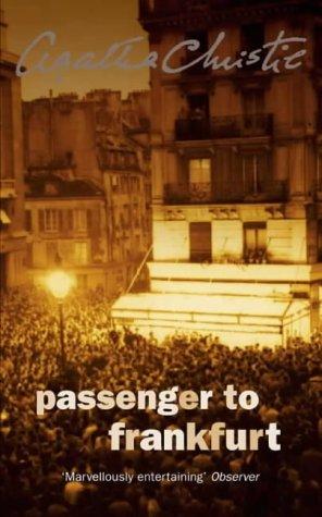 Agatha Christie: Passenger to Frankfurt (2003, HarperCollins Publishers Ltd)