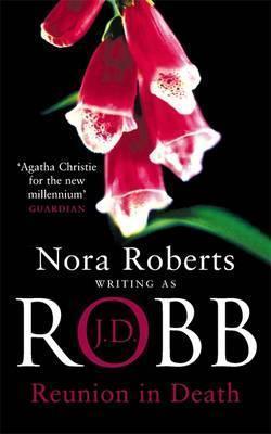 Nora Roberts: Reunion in Death (2004)