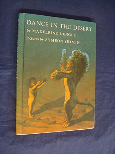 Madeleine L'Engle: Dance in the desert (1969, Longmans Young)