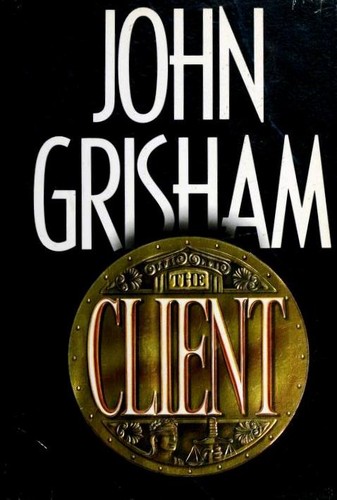 John Grisham: The Client (Hardcover, 1993, Doubleday)