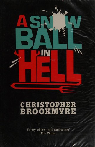 George P. Pelecanos, Christopher Brookmyre: A snowball in hell (Paperback, 2008, Little, Brown)
