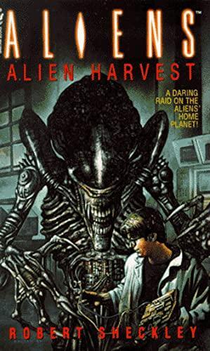 Robert Sheckley: Aliens: Alien Harvest (1995)