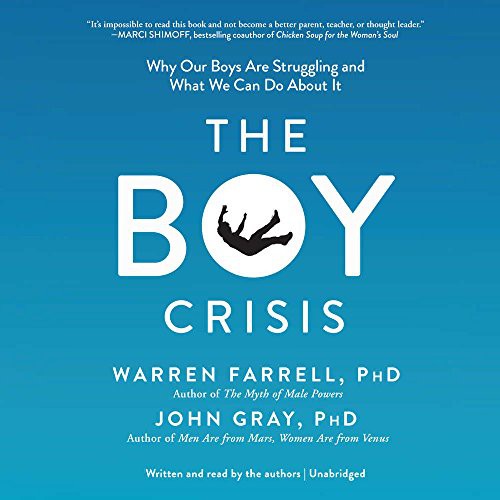 John Gray, Warren Farrell: The Boy Crisis (AudiobookFormat, Blackstone Audio, Blackstone Publishing)