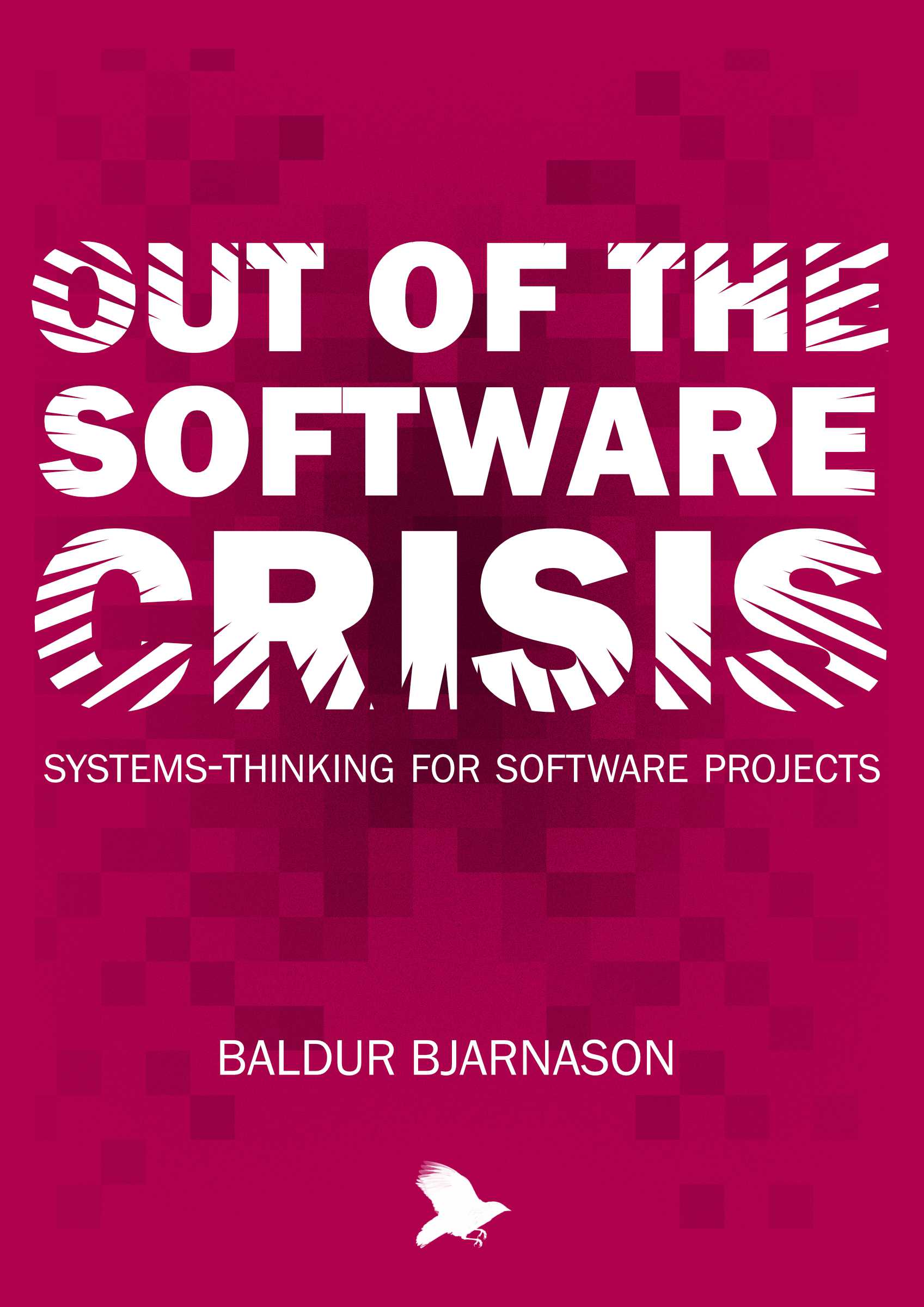Out of the Software Crisis (EBook, Baldur Bjarnason)