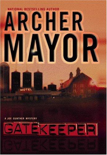 Archer Mayor: Gatekeeper (2003, Warner Books)