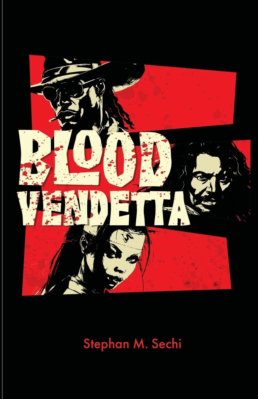 Stephan Michael Sechi: Blood Vendetta (EBook, 2025, Stephan Sechi)