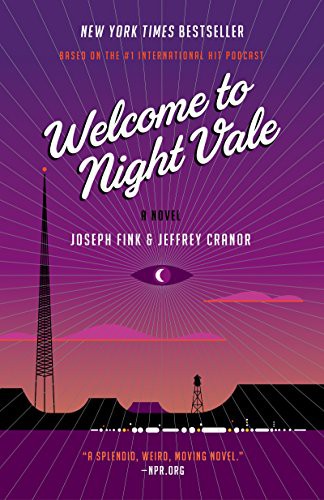 Joseph Fink, Jeffrey Cranor: Welcome to Night Vale (Paperback, 2017, Harper Perennial)