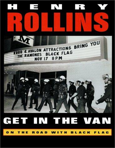 Henry Rollins: Get in the Van (Paperback, 1995, 2.13.61 Publications)