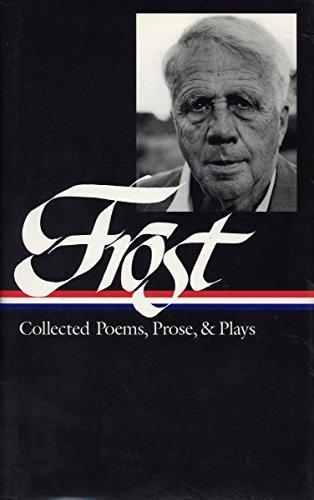 Robert Frost: Collected poems, prose & plays (1995)