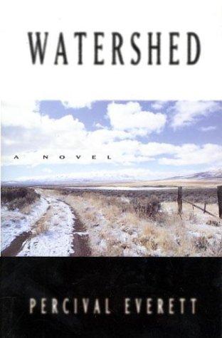 Percival L. Everett (duplicate): Watershed (1996, Graywolf Press)