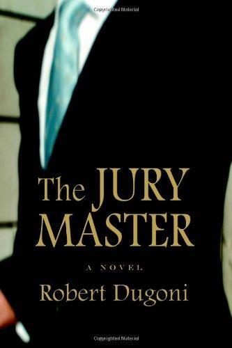 Robert Dugoni: The Jury Master (2006)