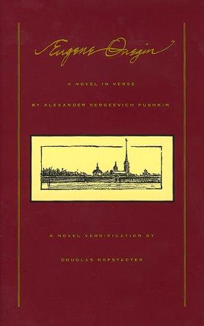 Douglas R. Hofstadter, Alexander Pushkin: Eugene Onegin (Basic Books)