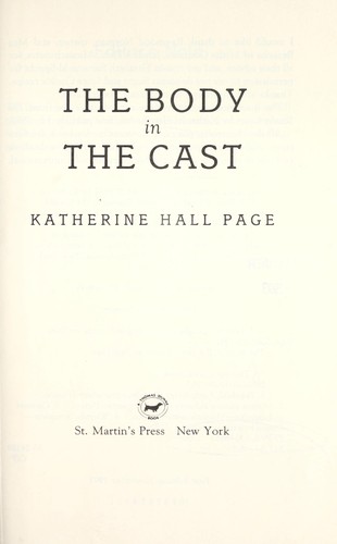 Katherine Hall Page: The body in the cast (1993, St. Martin's Press)