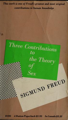 Sigmund Freud: Three contributions to the theory of sex. (1962, Dutton)