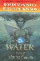 Peter Dickinson, Robin McKinley: Water (2004, Turtleback Books Distributed by Demco Media)