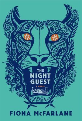 Fiona McFarlane: The Night Guest (2013, Faber & Faber)