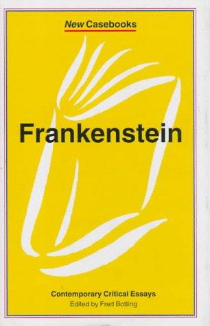 Fred Botting: Frankenstein (1995, St. Martin's Press)