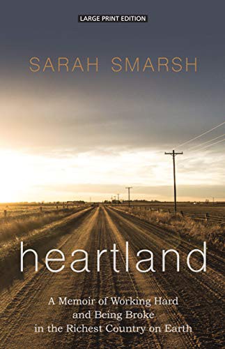 Sarah Smarsh: Heartland (2019, Large Print Press)