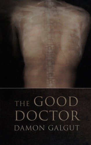 Damon Galgut: The good doctor (2004, Isis Large Print)